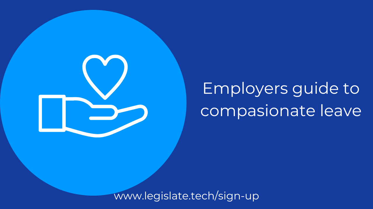 An Employer's guide to compassionate leave Legislate